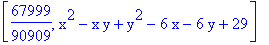 [67999/90909, x^2-x*y+y^2-6*x-6*y+29]